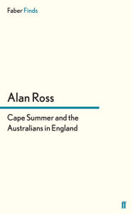 Title: Cape Summer and the Australians in England, Author: Alan Ross