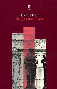 Title: The Absence of War, Author: David Hare