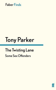 Title: The Twisting Lane, Author: Tony Parker