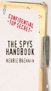 Title: The Spy's Handbook, Author: Herbie Brennan
