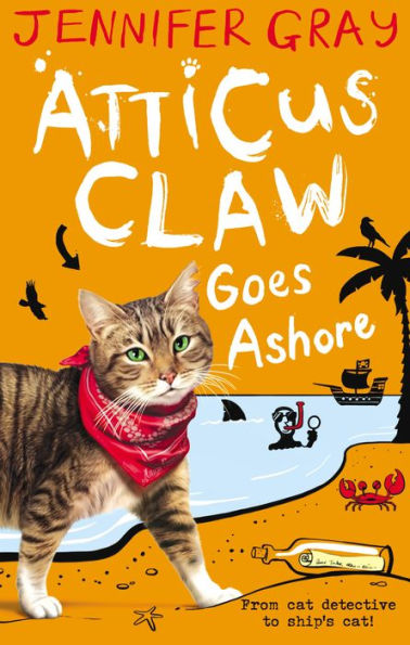 Atticus Claw Goes Ashore (Atticus Claw Series #4)