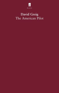 Title: The American Pilot, Author: David Greig