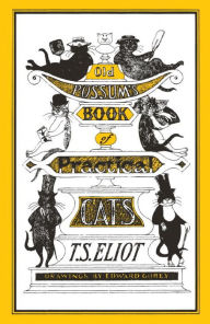 Title: Old Possum's Book of Practical Cats, Author: T. S. Eliot