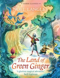 Title: The Land of Green Ginger, Author: Noel Langley