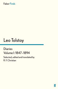 Title: Tolstoy's Diaries Volume 1: 1847-1894, Author: Reginald F Christian