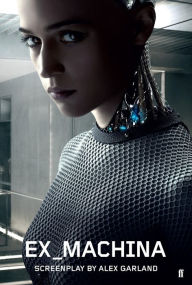 Title: Ex Machina, Author: Alex Garland