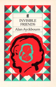 Title: Invisible Friends, Author: Alan Ayckbourn