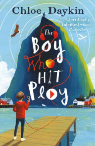 Title: The Boy Who Hit Play, Author: Chloe Daykin