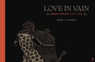 Title: Love In Vain: Robert Johnson 1911-1938, The Graphic Novel, Author: J.M Dupont