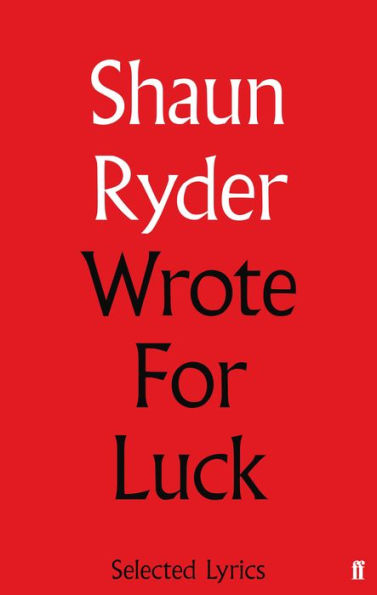 Wrote For Luck: Selected Lyrics