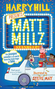 Title: Matt Millz Stands Up!, Author: Harry Hill