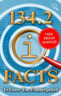 134.2 QI Facts to Leave You Flabbergasted: Free EBook Sampler