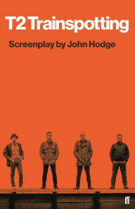 Title: T2 Trainspotting, Author: John Hodge