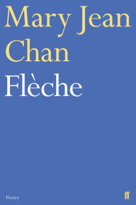 Rapidshare textbooks download Flèche 9780571348046 by Mary Jean Chan (English literature)