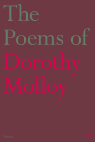 Title: The Poems of Dorothy Molloy, Author: Dorothy Molloy