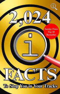 Title: 2,024 QI Facts To Stop You In Your Tracks, Author: John Lloyd