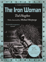 Title: The Iron Woman: 25th Anniversary Edition, Author: Ted Hughes