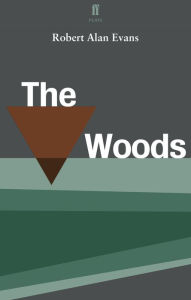 Title: The Woods, Author: Robert Alan Evans