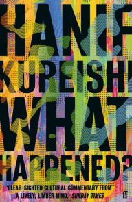 Title: What Happened?, Author: Hanif Kureishi