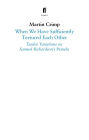 When We Have Sufficiently Tortured Each Other: Twelve Variations on Samuel Richardson's Pamela