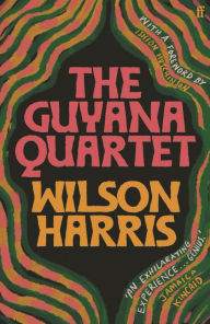 Title: The Guyana Quartet, Author: Wilson Harris