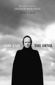 Easy english books download God and the Devil: The Life and Work of Ingmar Bergman 9780571370900 English version by Peter Cowie MOBI
