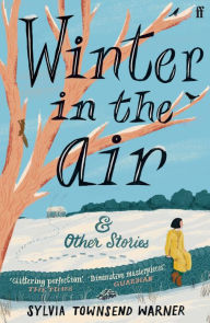 German books download Winter in the Air by Sylvia Townsend Warner, Sylvia Townsend Warner  in English 9780571375462