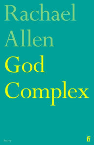 Title: God Complex, Author: Rachael Allen