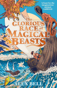 Ibooks free download The Glorious Race of Magical Beasts (English Edition) by Alex Bell 9780571382231