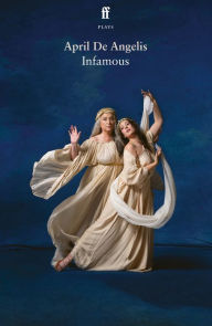 Title: Infamous, Author: April De Angelis