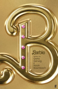 Google book pdf download free Barbie: The Screenplay by Greta Gerwig, Noah Baumbach FB2 RTF 9780571390137