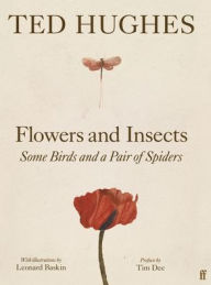 Title: Flowers and Insects, Some Birds and a Pair of Spiders, Author: Ted Hughes