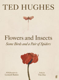 Title: Flowers and Insects, Some Birds and a Pair of Spiders, Author: Ted Hughes
