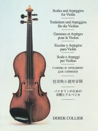 Title: Scales and Arpeggios for Violin, Author: Derek Collier