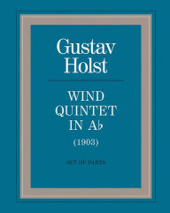 Title: Wind Quintet in A Flat: Parts, Author: Gustav Holst