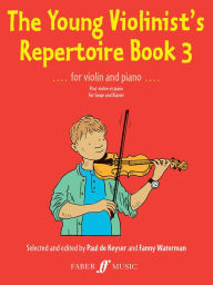 Title: The Young Violinist's Repertoire, Bk 3, Author: FABER & FABER