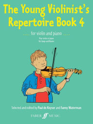 Title: The Young Violinist's Repertoire, Bk 4, Author: FABER & FABER