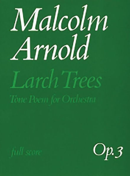 Larch Trees: Full Score