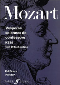 Title: Vesperae solennes de Confessore, K. 339: Full Score, Author: Wolfgang Amadeus Mozart
