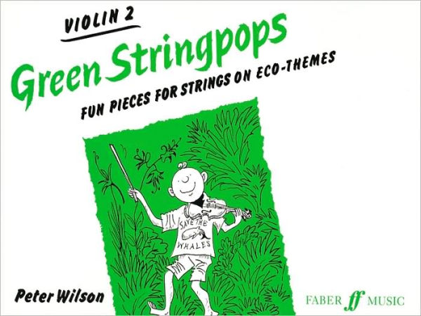 Green Stringpops: Fun Pieces for Strings on Eco-Themes (Violin 2), Instrumental Part