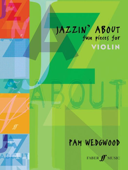 Jazzin' About -- Fun Pieces for Violin