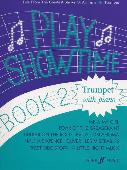 Play Showtime for Trumpet, Bk 2: Hits from the Greatest Shows of All Time