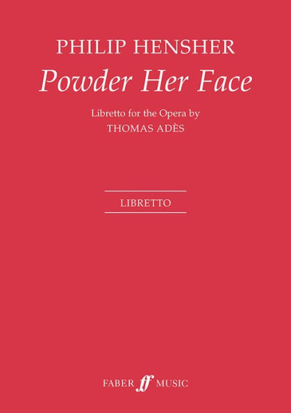 Powder Her Face: Libretto