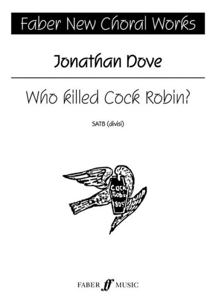 Who Killed Cock Robin?: SATB, a cappella, Choral Octavo