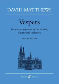 Title: Vespers: Vocal Score, Author: David Matthews