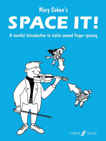 Space It! for Violin: A Tuneful Introduction to Violin Second Finger Spacing