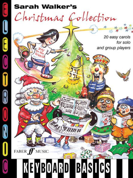 Sarah Walker's Christmas Collection: Easy Carols for Solo and Group Players