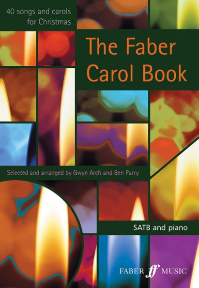 The Faber Carol Book: SATB