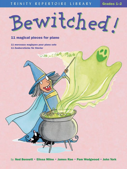 Bewitched!: 11 Magical Pieces for Piano