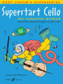 Superstart Cello: The Complete Method, Book & CD